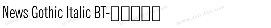 News Gothic Italic BT字体转换